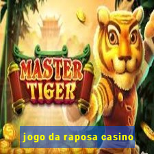 jogo da raposa casino